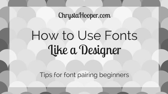 How to Use Fonts Like a Designer