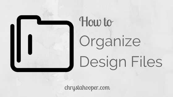 How to Organize Design Files